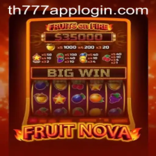 Unlock the Thrilling World of FruitNova with TH777